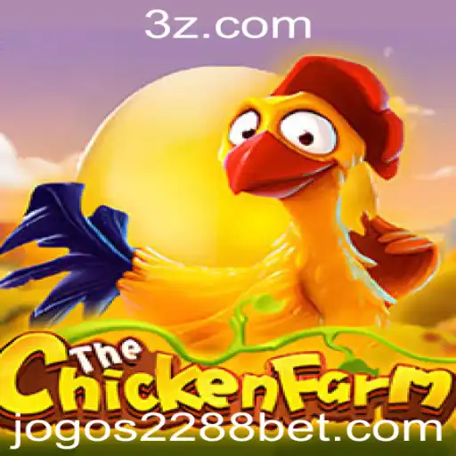 Explorando o Mundo do Jogo ChickenFarm e a Estratégia 2288 Bet